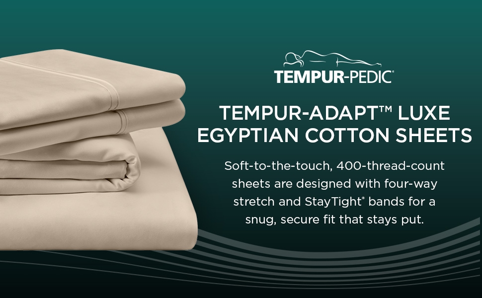 Tempur-Pedic® TEMPUR-Adapt Luxe Egyptian Cotton Sheets Tempur-Adapt Luxe Egyptian Cotton Sheets