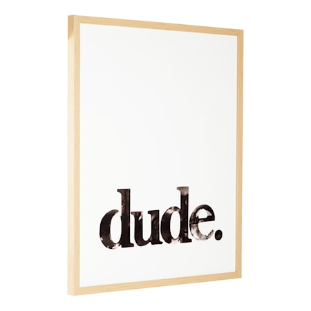 Dude Wall Art