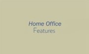 Home Office Features