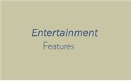Entertainment Features