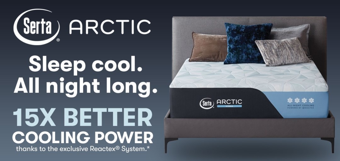 Serta Arctic | Sleep cool. All night long. | 15x better cooling power thanks to exclusive Reactex System.