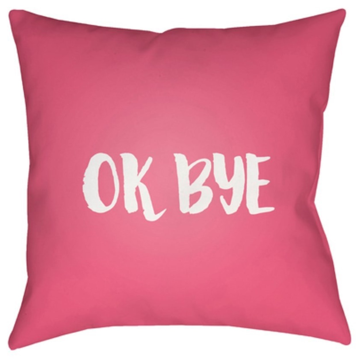 Ruby-Gordon Accents Ok Bye Pillow