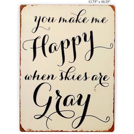 You make me happy...' Wall Sign - 13.75"