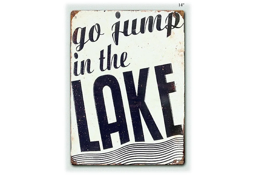 Accents 'Go Jump in the Lake' - 14" by Will's Company at H & F Home Furnishings