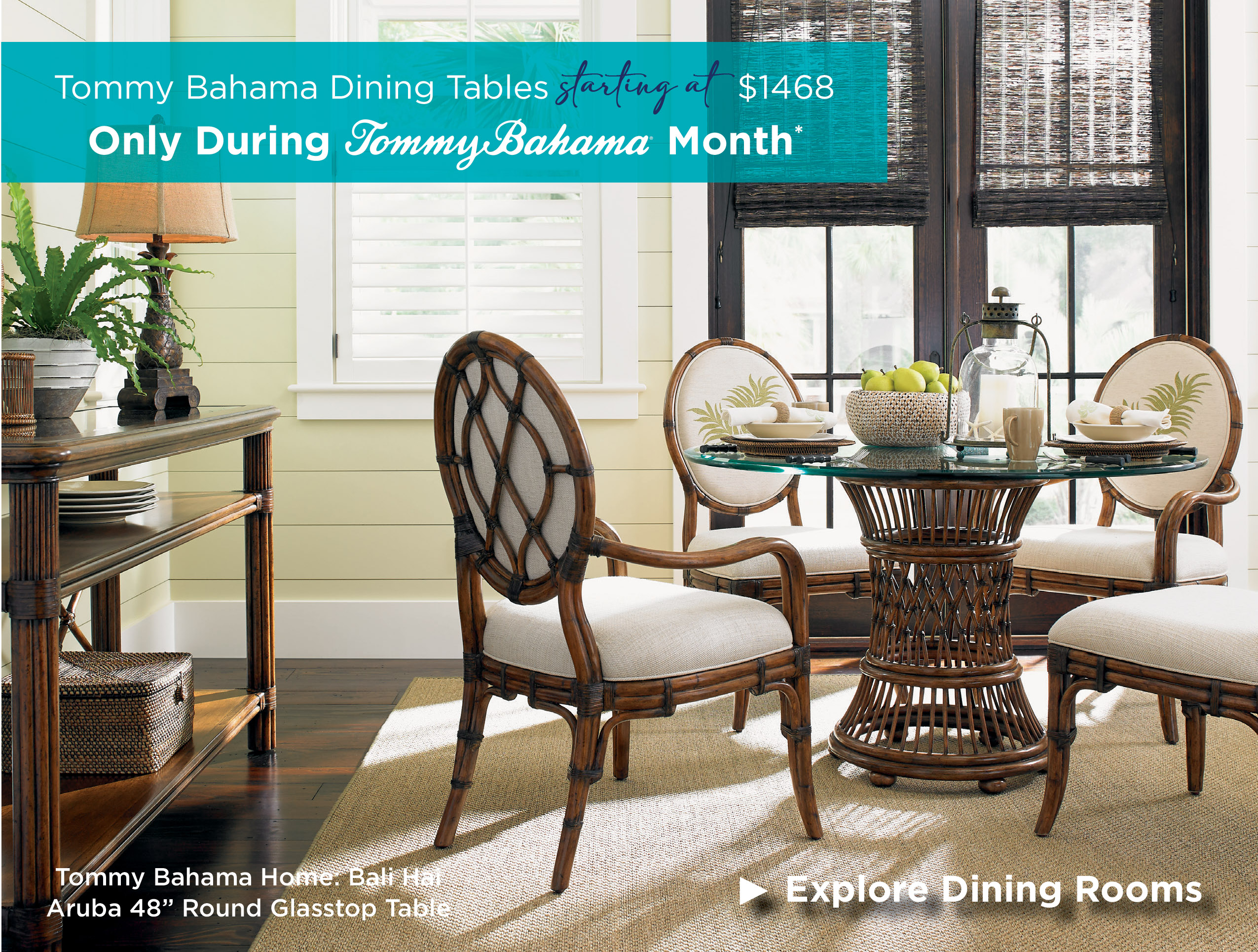 Save 50 on Dining during Tommy Bahama Month Baer s Furniture