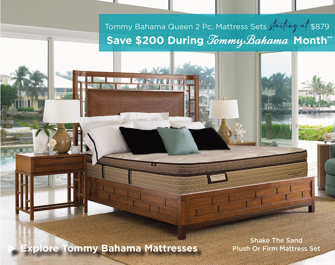 Save $200 on mattresses during Tommy Bahama Month