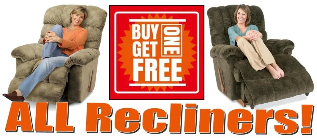 Buy 1, Get 1 FREE on ALL Recliners!