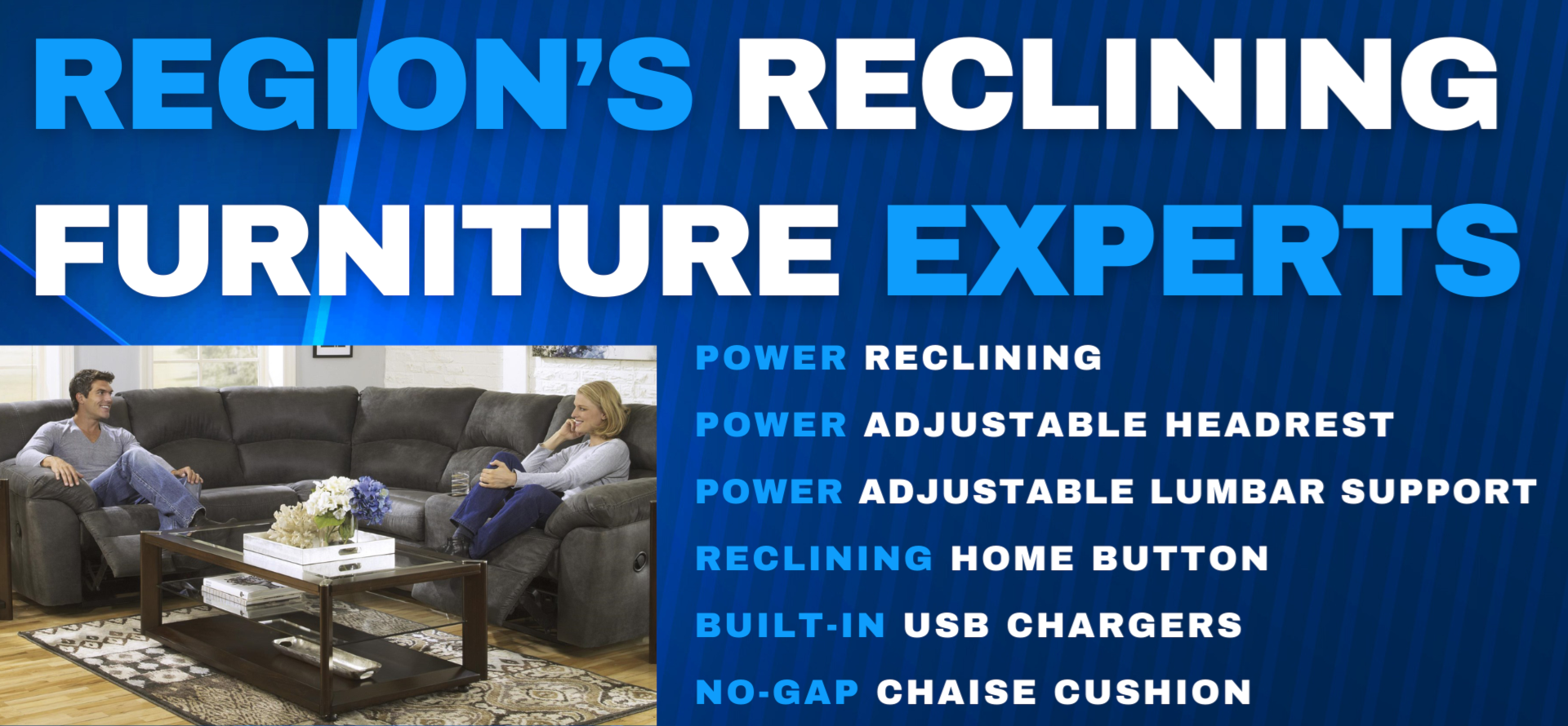 The Region's Reclining Furniture Experts