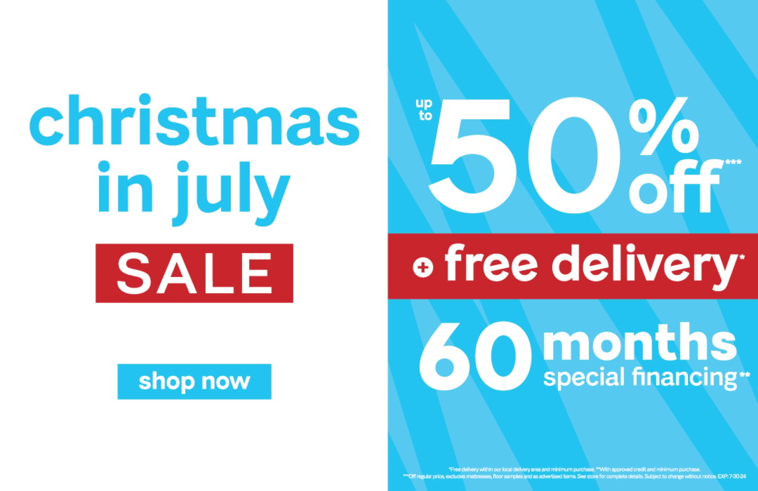 Christmas in July Sale
Shop Now
50% Off + Free Delivery
60 Month Special Financing**