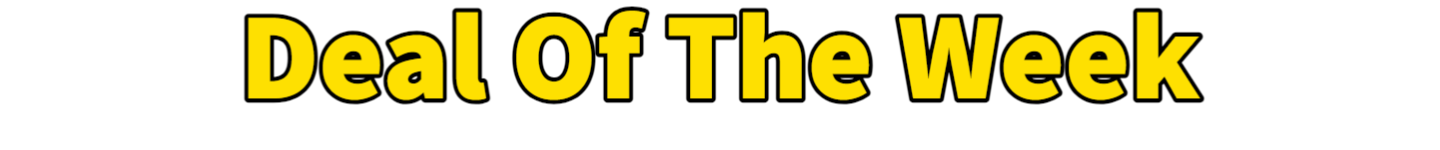 Deal of the week 