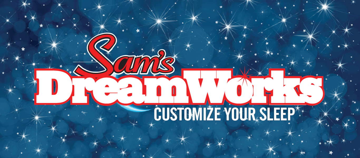 Shop for your new mattress with Sam's Dreamworks