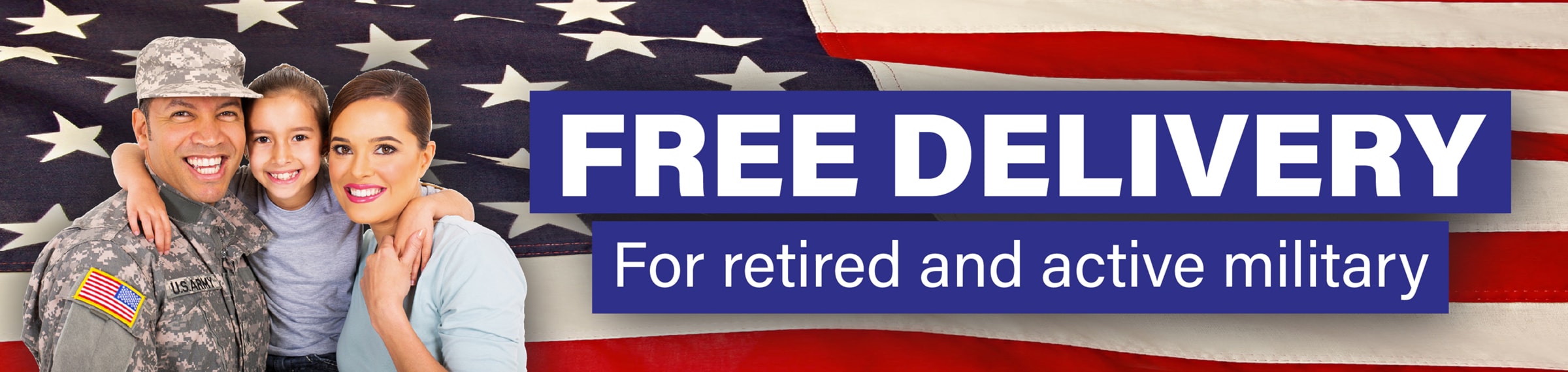 Free Delivery for retired and active military