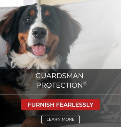 Guardsman Protection
Furnish Fearlessly
Learn More