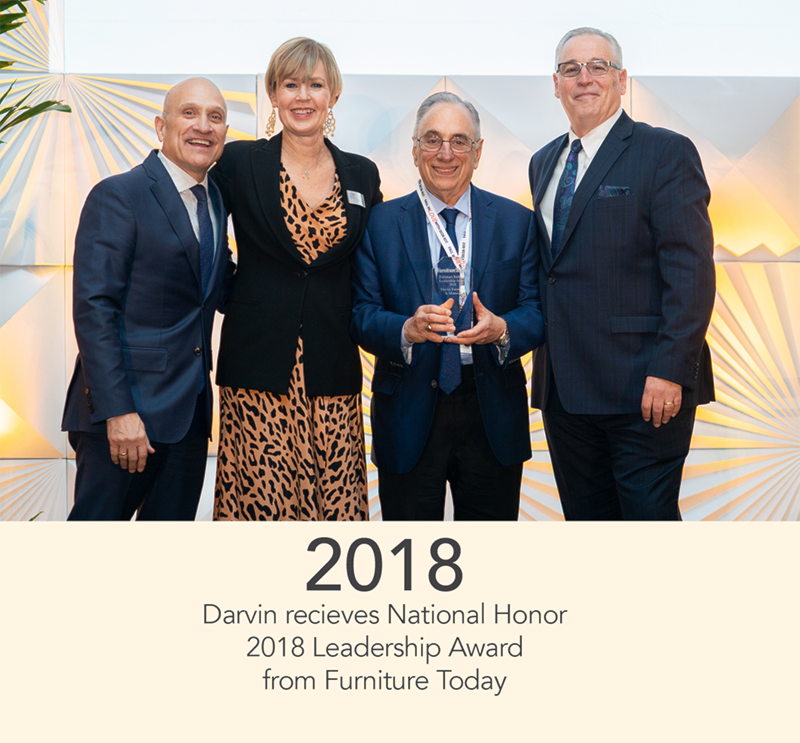 2018 - Darvin recieves National Honor
2018 Leadership Award 
from Furniture Today