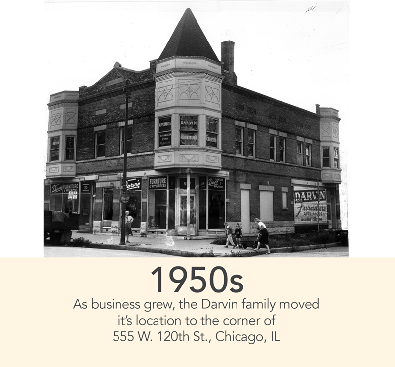 1950s - As business grew, the Darvin family moved 
it’s location to the corner of 
555 W. 120th St, Chicago, IL
