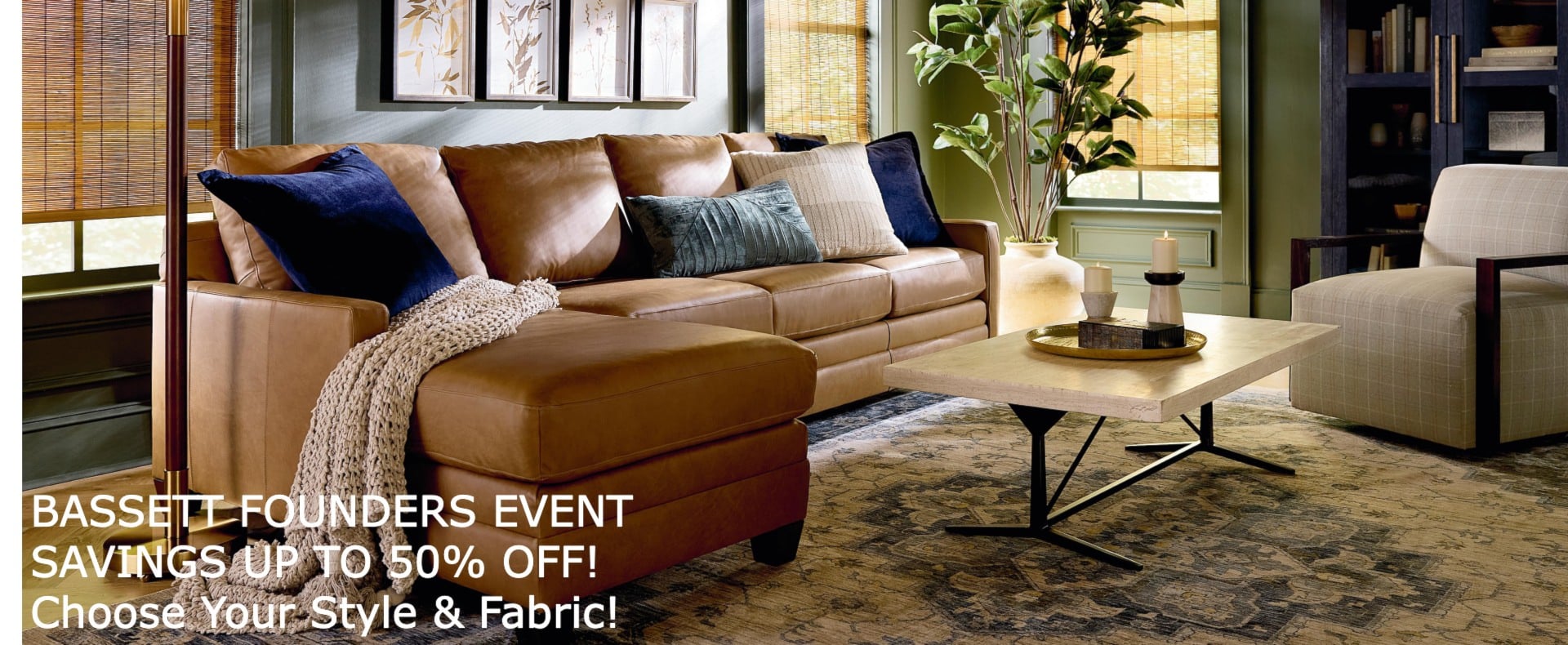 Bassett Founders event, up to 50% savings, custom options available