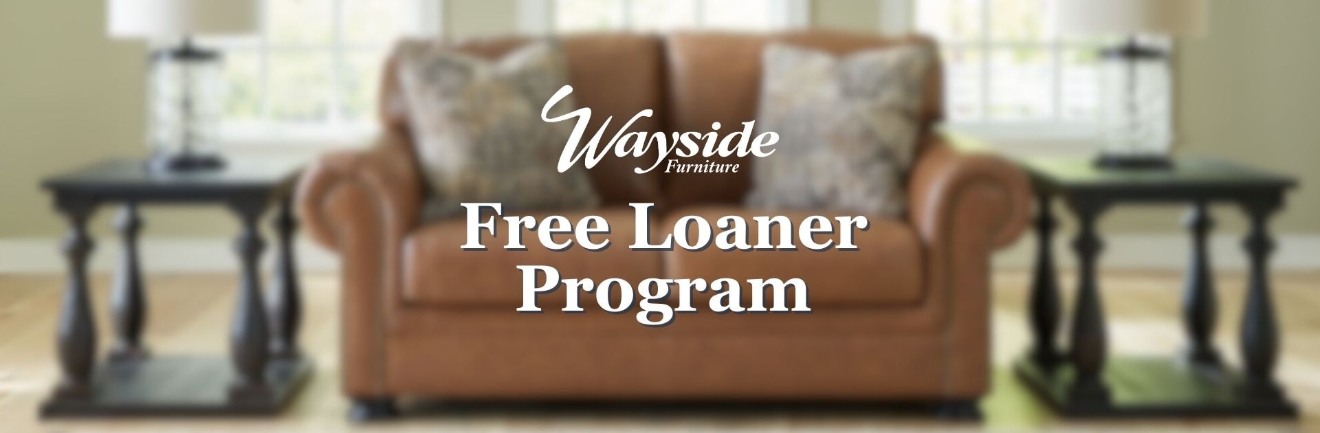 Wayside Furniture's Free Loaner Program