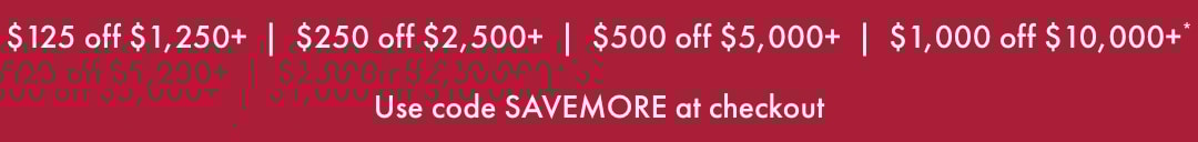 Save up to $1000 on qualifying purchase. See store for details.
