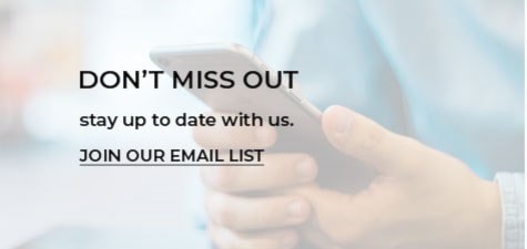 Don't miss out. Stay up to date with us. Click to join our email list.