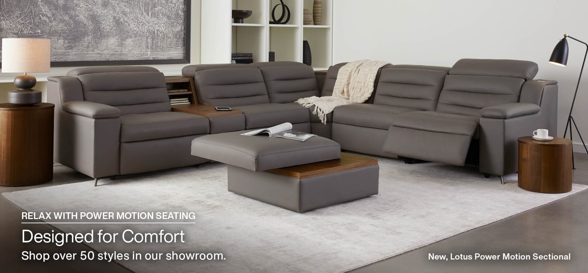 Relax with Power Motion Seating, Designed for Comfort, Shop over 50 Styles in our showroom, new Lotus Power Motion Sectional