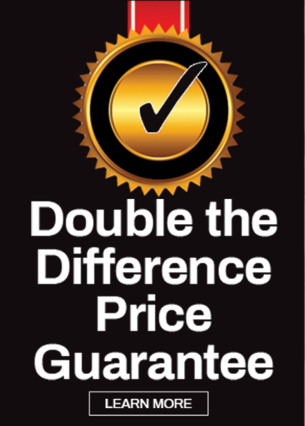 Double the Difference Price Guarantee