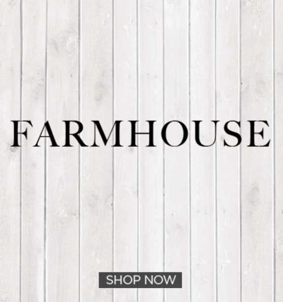 Farmhouse - Shop Now