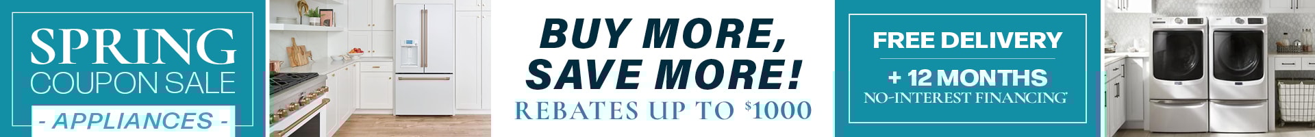 Spring Coupon sale! Buy more, save more rebates plus  12 Months no interest financing