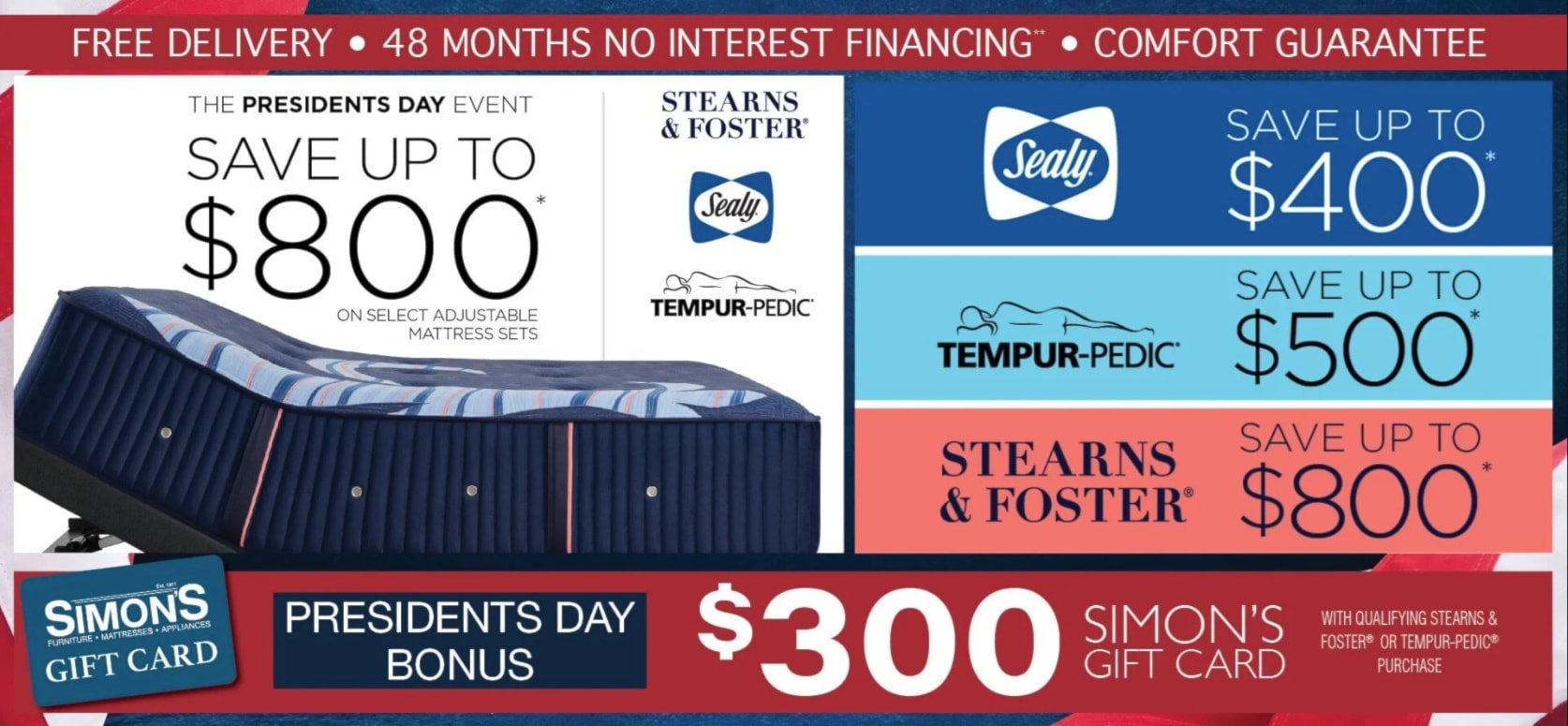 get a $300 visa gift card with the purchase of a Stearns and Foster or Tempurpedic mattress