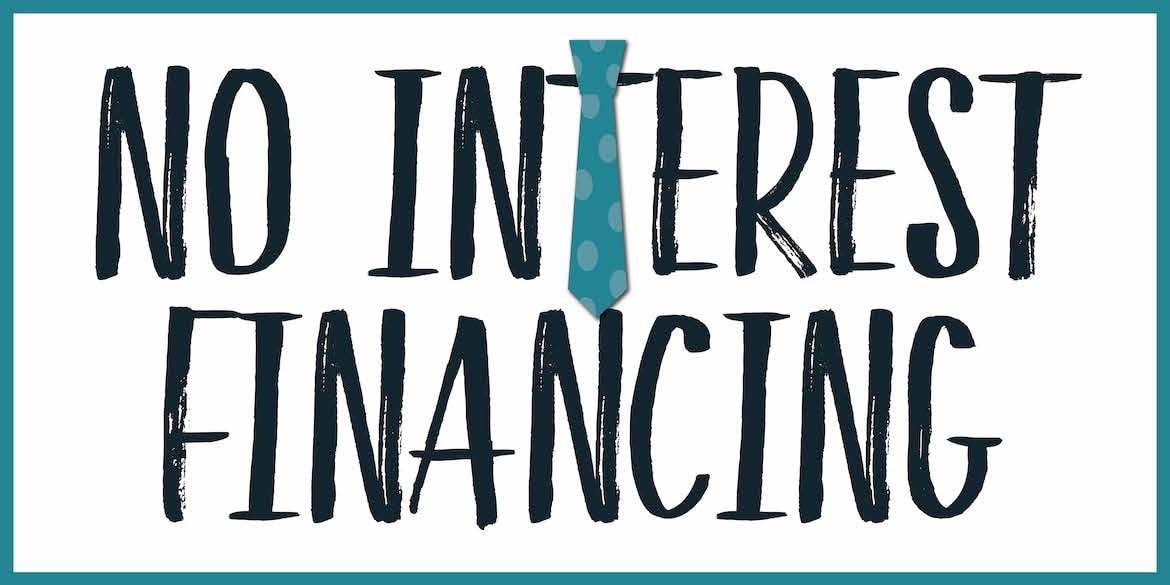 One Year No Interest Financing