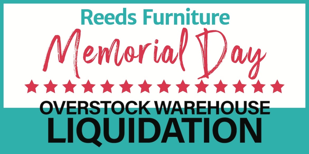 Reeds Furniture Memorial Day Overstock Furniture Liquidation