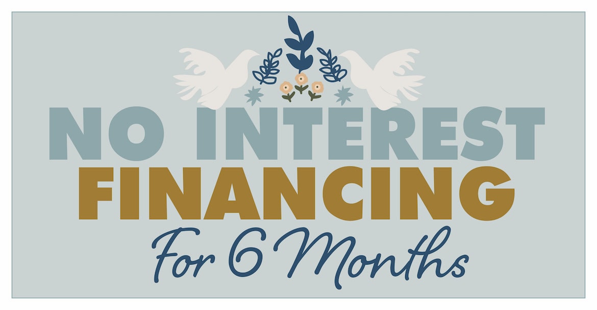 6 Months NO Interest Financing