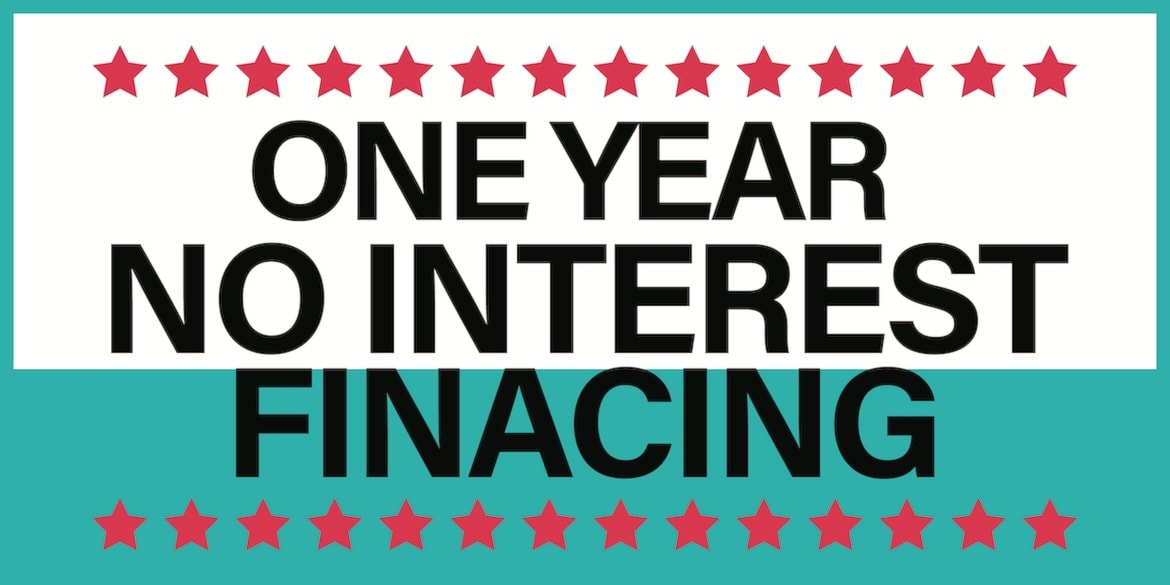 One Year No Interest Financing
