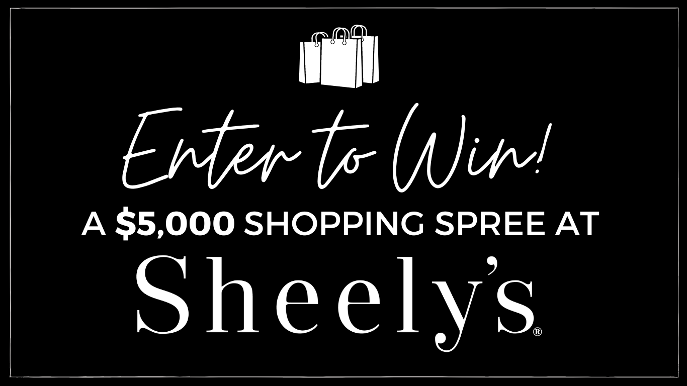 Enter to Win A $5,000 Sheely's Shopping Spree