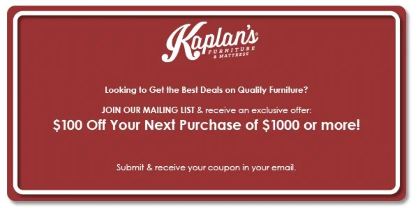 Kaplans Furniture $100 off coupon